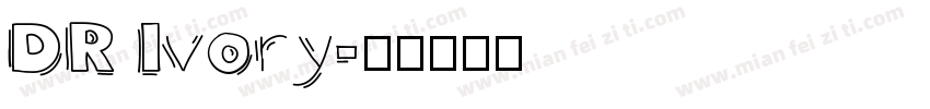 DR Ivory字体转换